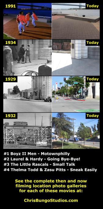 Four filming locations then and now The Little Rascals movie, Laurel and Hardy, Boyz II Men Motownphilly music video and Thelma Todd Zasu Pitts movie locations.
