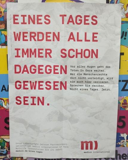 Eines Tages werden alle immer schon dagegen gewesen sein.

2025

#medicointernational #freegaza #palästina #berlinposter #politicalposter