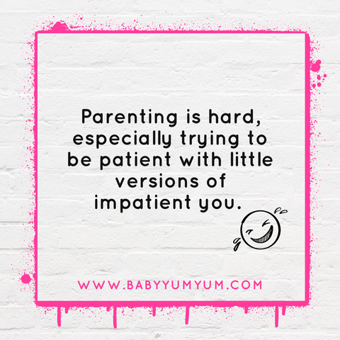 Parenting is hard, especially trying to be patient with little versions of impatient you.