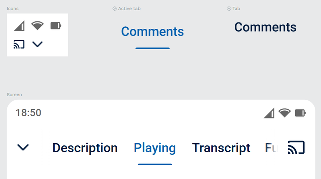 A screenshot from PenPot with on the top a grid of elements, two versions of the same 'tab label' component and a mock-up of the Android top bar and an app bar with three tabs (Description, Playing, Transcript) and the Chromecast icon.