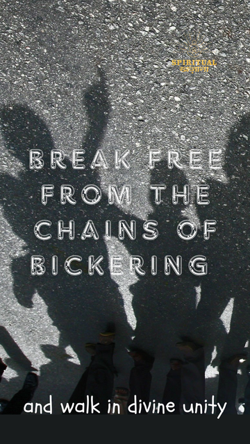 Break free from the chains of bickering