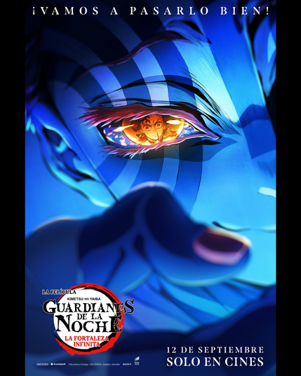 Guardianes de la noche imagen promocional de la peli.
Arriba pone "¡Vamos a pasarlo bien! Debajo pone 12 de septiembre solo en cines el logo de Guardianes de la noche La fortaleza infinita está al lado. El fondo es una de las lunas con un ojo anaranjado, en color azul celeste  y dentro de este se refleja la cara de Tanjiro. La luna está sonriendo y con el dedo pulgar de su mano. El reflejo de Tanjiro dentro del ojo tiene una expresión de sorpresa. 