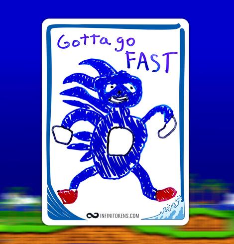 A blue bordered InfiniTokens dry erase token with a drawing of "Sanic" (A poorly drawn version of Sonic the hedgehog) that has "Gotta go fast" scribbled above it. 