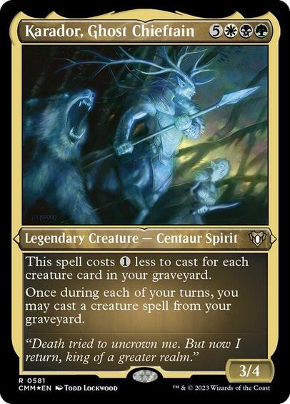 Card Name: Karador, Ghost Chieftain
Set: Commander Masters
Description: This spell costs {1} less to cast for each creature card in your graveyard.
Once during each of your turns, you may cast a creature spell from your graveyard.
Artist: Todd Lockwood