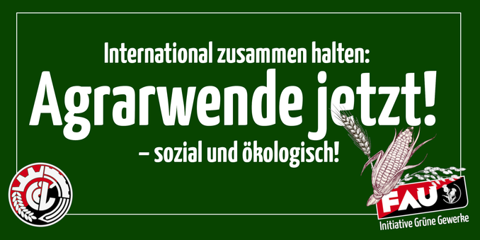 Transparent mit Aufschrift: International zusammen halten: Agrarwende jetzt! Sozial und ökologisch! Logo der ICL und der IGG