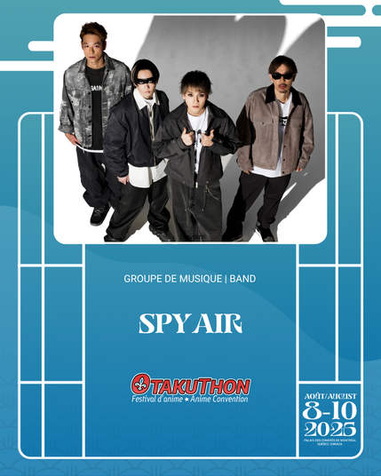 Poster of SPYAIR. Appearance at Otakuthon 2025 
