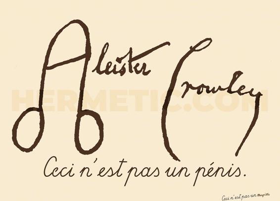 Like Magritte's piece with "Ceci n'est pas une pipe" ("This is not a pipe"), except the image of the pipe is now Aleister Crowley's signature with the penis A. The writing says "Ceci n'est pas un pénis" and the small artist's "Magritte" signature in the lower right corner on the piece is prefaced by "Ceci n'est pas un"