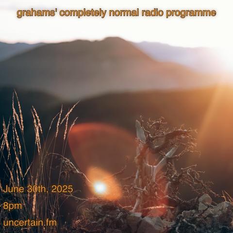 Brown grass on brown mountain

Orange text overlaid promoting a radio show, details in the main post.