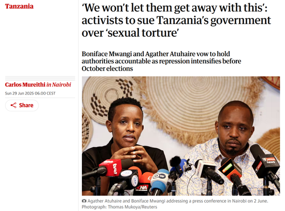 The image is a screenshot of a news article from a Tanzanian publication. The headline reads, "‘We won’t let them get away with this’: activists to sue Tanzania’s government over ‘sexual torture’." Below the headline, a subheading states, "Boniface Mwangi and Agather Atuhaire vow to hold authorities accountable as repression intensifies before October elections." The article is authored by Carlos Mureithi in Nairobi and dated Sunday, 29 June 2025, at 06:00 CEST.

The main image shows two individuals, a woman and a man, seated at a table with multiple microphones in front of them, indicating a press conference. The woman, Agather Atuhaire, is wearing a black top and appears to be speaking, with her hands clasped together. The man, Boniface Mwangi, is wearing a patterned shirt and is listening attentively. The background features a decorative wall with circular patterns, and the photograph is credited to Thomas Mukoya/Reuters.