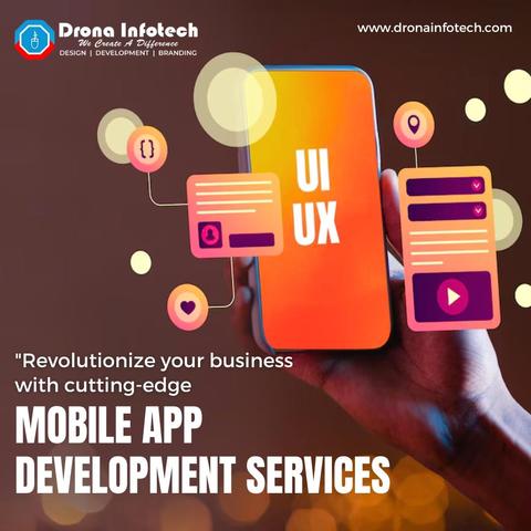 Mobile App Development Company in Noida | Drona Infotech