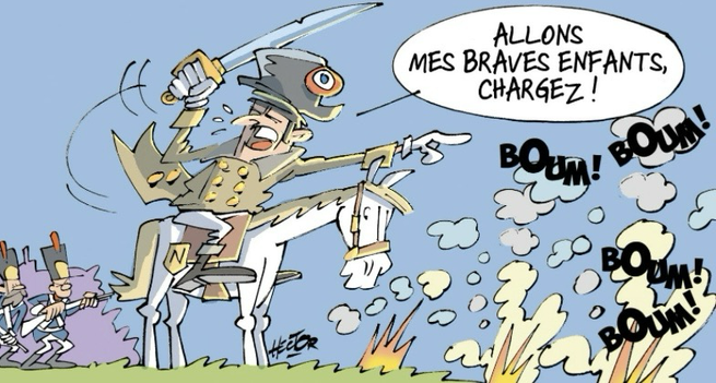 Caricature de Napoléon, sur son cheval blanc, allant vers les coups de canon (boum boum boum), hurlant « Allez les enfants ! »