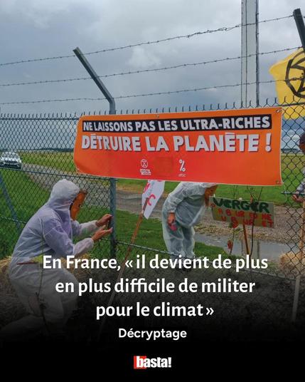 En France, « il devient de plus  en plus difficile de militer pour le climat »  Décryptage