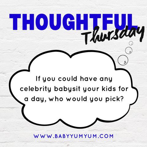 Who would you call and why? 👶🎬 #BabyYumYum #BYY #ThoughtfulThursday #ParentingCommunity #ParentQuestion #MomLife #CelebrityBabysitter #FunParenting #JustForLaughs #RelatableParenting