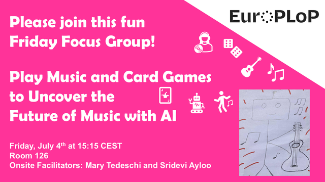 digitial flyer for EuroPLoP 2025 Focus Group Play Music and Card Games to Uncover the Future of Music with AI 