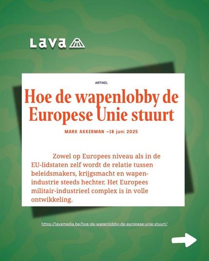 Hier is de titel en inleidende alinea van het artikel in Lava Magazine te zien. Het is een schermafbeelding tegen een groene achtergrond.

Titel: Hoe de wapenlobby de Europese Unie stuurt. Door Mark Akkerman op 18 juni 2025.

Inleidende alinea: Zowel op Europees niveau als in de EU-lidstaten zelf wordt de relatie tussen beleidsmakers, krijgsmacht en wapenindustrie steeds hechter. Het Europees militair-industrieel complex is in volle ontwikkeling.