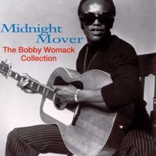 An image of the cover of the record album 'Midnight Mover: The Bobby Womack Story' by Bobby Womack