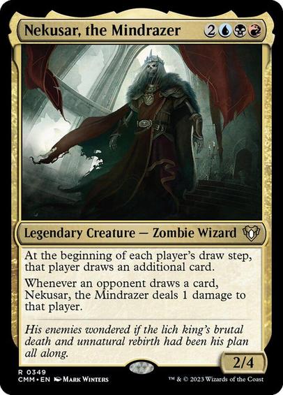Card Name: Nekusar, the Mindrazer
Set: Commander Masters
Description: At the beginning of each player's draw step, that player draws an additional card.
Whenever an opponent draws a card, Nekusar deals 1 damage to that player.
Artist: Mark Winters
