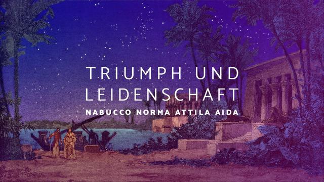 Drawing of a scene from Act 3 of the opera «Aida» by Giuseppe Verdi. Night on the banks of the Nile. On the left are a man and a woman in front of a small boat (Ramfis and Amneris), on the right an Egyptian temple (the temple of Isis) and palm trees.  White German text in capital letters reads:
TRIUMPH UND LEIDESCHAFT
[Triumph and passion]
NABUCCO NORMA ATTILA AIDA

Title: «Aida – Atto III. Le Rive del Nilo» from «L’illustrazione popolare» Fratelli Treves Editori, Milan, 1886.
Source: https://commons.wikimedia.org/wiki/File:Aida_%E2%80%93_Atto_III.jpg
Colorized by Stefan Romero Grieser @operaimmagine