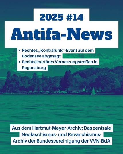 • Rechtes "Kontrafunk"-Event auf dem Bodensee abgesagt
• Rechtslibertäres Vernetzungstreffen in Regensburg