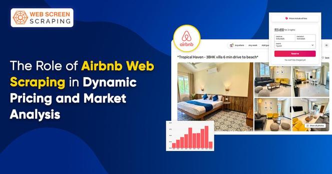 The Role Of Airbnb Web Scraping In Dynamic Pricing And Market Analysis