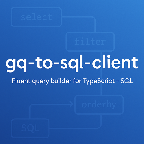 gq-to-sql-client
Fluent query builder for TypeScript + SQL

