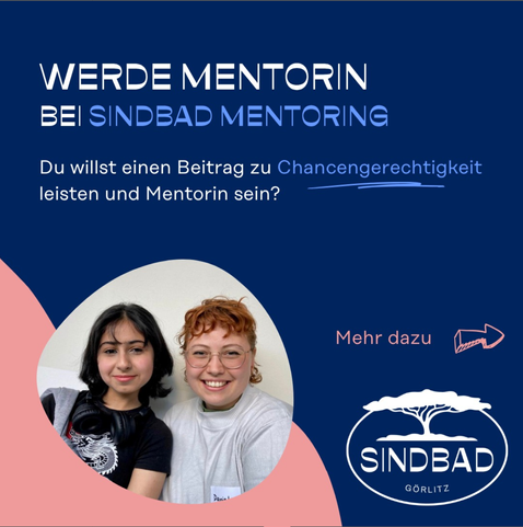 WERDE MENTORIN BEI SINDBAD MENTORING
Du willst einen Beitrag zu Chancengerechtigkeit
leisten und Mentorin sein? 

