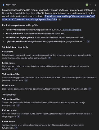 Kiuaspalokaasun lämpötila riippuu kiukaan tyypistä ja käytöstä. Puukiukaassa palokaasun lämpötila voi vaihdella, kun taas sähkökiukaassa lämpötila on yleensä tasaisempi, mutta voi vaihdella vastusten kunnon mukaan. Turvallisen saunan lämpötila on yleensä 60-80 astetta, ja 70 astetta on usein hyvä peruslämpötila. 
Puukiukaan palokaasun lämpötila:
Puun syttymispiste: Puun syttymispiste on noin 200-250°C, kertoo Saunologia.
Kaasuuntuminen: Puun kaasuuntuminen alkaa noin 230°C:ssa.
Pitkäaikaisen kä…