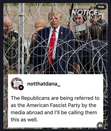 Screenshot of a post showing an image of trump and cronies standing behind a large razor wire fence with words below - 

“ The Republicans are being referred to as the American Fascist Party by the media abroad and I'll be calling them this as well”.