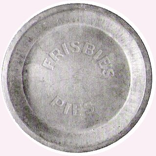 Tortenform der Frisbie Pie Companie

Doug Coldwell CC3.0
Ist natürlich gefährlich Blech durch die Gegend zu werfen
§ Warnhinweis
Vielleicht in deiner Gegend streng verboten