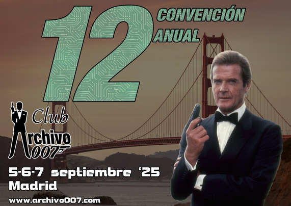 12 Convención Anual de Archivo 007: PROGRAMA OFICIAL goo.su/NyE2Nq Te esperamos los días 5, 6 y 7 de septiembre en Madrid  #JamesBond #12ConAr007 #12Con007 #Panoramaparamatar #AViewToaKill #Archivo007 #ClubArchivo007