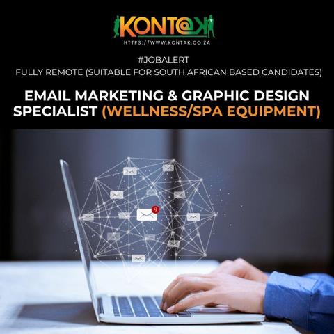 Email Marketing & Graphic Design Specialist (Spa Equipment) (JB5481) at Kontak recruitment - Remote (SA based Candidates)
