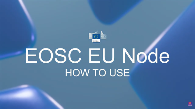 EOSC EU Node: How to use