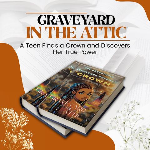👑 Graveyard in the Attic
 A teen. A crown. A hidden legacy waiting to rise.
When Juneteena Freeman discovers a mysterious crown in her attic, she unlocks ancestral strength, deep purpose, and the courage to rise. This YA novel is a tribute to heritage, faith, and the power within every young Black girl.
📖 Perfect for ages 11–18
 ✔️ Black girl empowerment
 ✔️ Rooted in legacy, faith & family
 ✔️ Great for classrooms, youth groups & book clubs