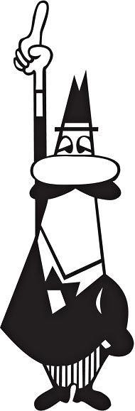 The image features a cartoon character depicted in black and white. The character is tall and slender, with a large, exaggerated nose and a prominent mustache. He wears a pointed hat and a suit with a tie, and his attire includes striped pants. The character is holding a cane in his right hand, which he is raising with his index finger pointing upwards. His left hand is placed on his hip. The character's facial expression is neutral, with small, simple eyes and a straight mouth. The overall sty…