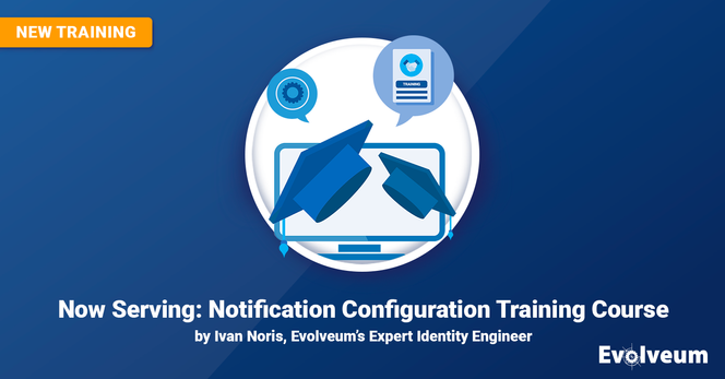 Now Serving: Notification Configuration Training Course
