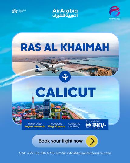 Fly Ras Al Khaimah to Calicut β Starting at just AED 390!
Reconnect with your roots or plan that overdue visit home this August.
π +971 56 993 9525 (Call/WhatsApp)
Includes 2 x 30kg baggage
Travel from August 2025 onwards
Subject to availability β book early to lock your seat!
+971 56 993 9525 | info@easylinktourism.com
#EasyLinkTourism #CalicutFlights #RAKtoCalicut #KeralaTravel #BudgetFlightsUAE #GulfToIndia #AugustTravelDeals #FlightOffersUAE #TravelToKerala #AffordableFlights