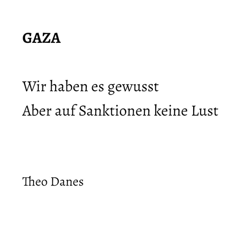 GAZA  Wir haben es gewusst Aber auf Sanktionen keine Lust   Theo Danes 