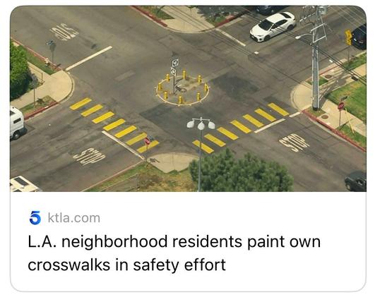 Article from KTLA in Los Angeles about LA neighborhood residence painting their own crosswalks for safety.