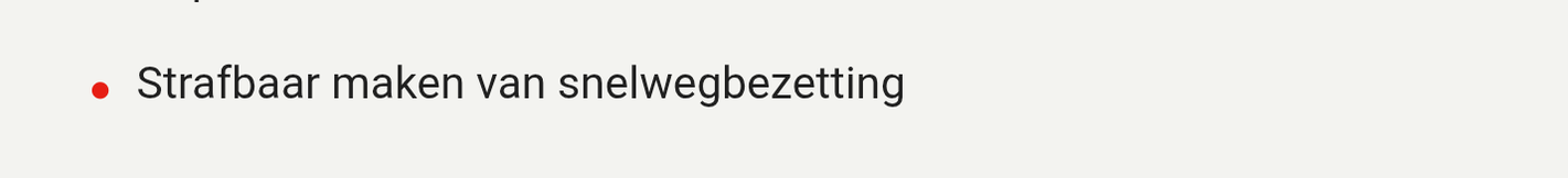 o Strafbaar maken van snelwegbezetting
