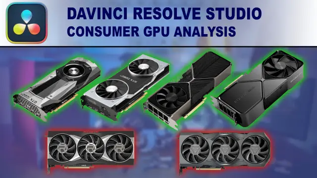 Bilder von Grafikkarten und Text: DaVinci Resolve Studio – Consumer GPU Performance Analysis