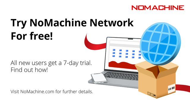 Promotional graphic of the NoMachine Network free evaluation. On the left, text reads: 'Try NoMachine Network for free! All new users get a 7-day trial. Find out how! Visit NoMachine.com for further details.' On the right, a laptop and phone sit behind an open brown box, with the NoMachine Network blue globe icon hovering above.