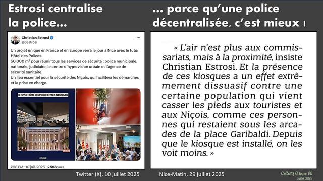 Estrosi vante la police décentralisée alors qu'il centralise toutes les polices à Nice avec le futur Hôtel des Polices, plus grand commissariat de France...