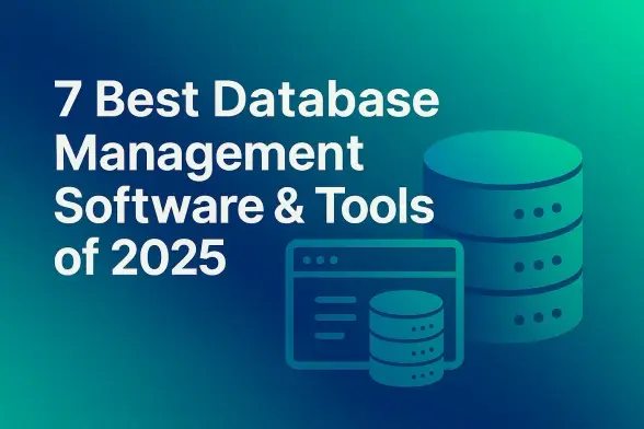 Best Database Management Software & Tools of 2025