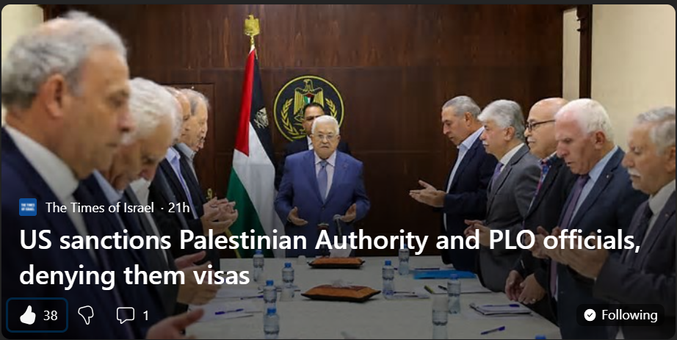 Article screenshot: The Times of Israel

US sanctions Palestinian Authority and PLO officials, denying them visas

Story by Jacob Magid, Nava Freiberg, ToI Staff