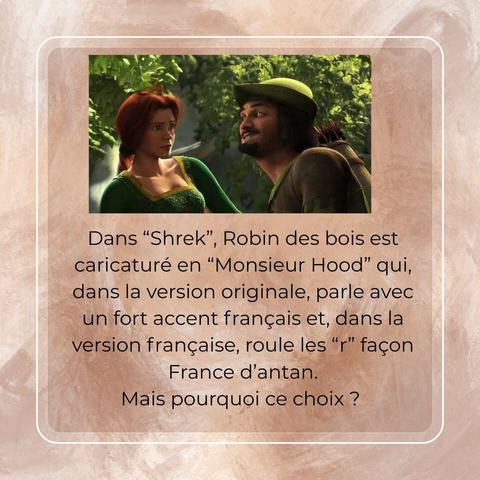 Slide montrant une image du film "Shrek" avec Fiona et Monsieur Hood et expliquant que Robin des bois a un fort accent français dans le film.