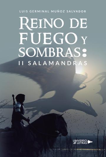 Reino de Fuego y Sombras : Salamandras II Tomo
