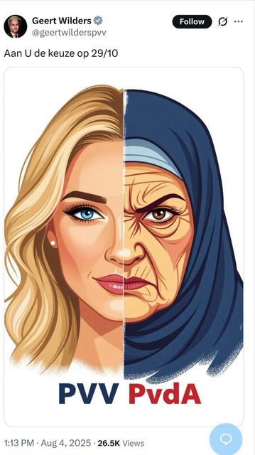 The image is a tweet from Geert Wilders, featuring a split illustration of a woman's face. The left side shows a woman with blonde hair, wearing a pearl earring, and a neutral expression. The right side depicts the same woman with a blue headscarf, showing a more serious expression. Below the image, the text "PVV PvdA" is displayed, with "PVV" in blue and "PvdA" in red. The tweet reads "Aan U de keuze op 29/10," which translates to "Your choice on 29/10." The tweet was posted at 1:13 PM on Augu…