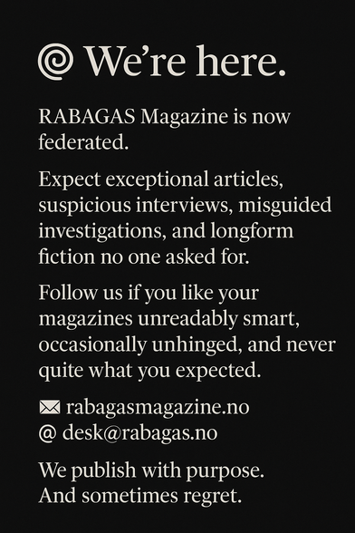 A stylized social media post announcing the launch of RABAGAS Magazine. The design features a vintage-inspired illustration of a man in a suit holding a wine glass, alongside bold, editorial text. The caption invites viewers to follow the magazine for smart, satirical writing. The aesthetic combines old-school elegance with contemporary attitude.