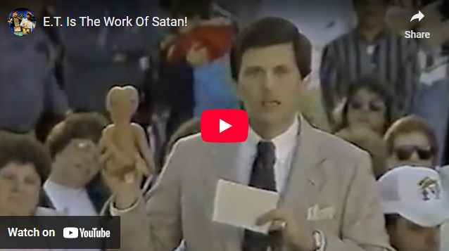 Youtube thumbnail - E.T. Is The Work Of Satan!
