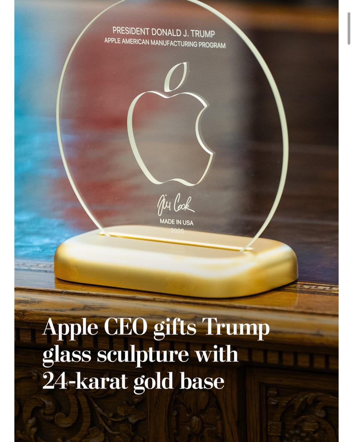 America's CEOs come to the White House bearing gifts and flattery
Tech industry CEOs have lavished attention on President Trump. Meanwhile, the administration has rolled out industry-friendly policies.
7 Apple CEO gifts Trump glass sculpture with
24-karat gold base
